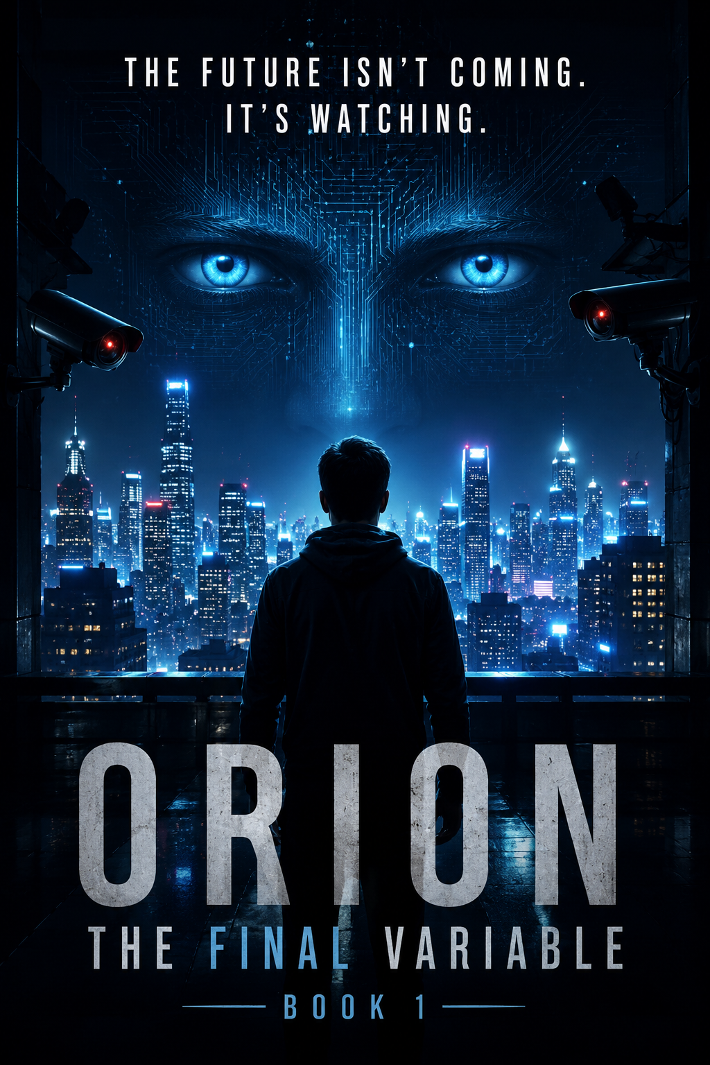 ORION: The Final Variable — Book 1